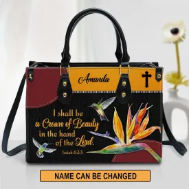 Personalized Leather Bag For Women - You Shall Be A Crown Of Beauty In The Hand Of The Lord Leather Bag Leather Bag - Christian Gifts for Women